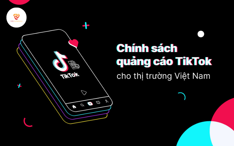 Khái quát về các chính sách quảng cáo TikTok