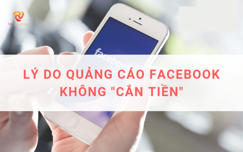Tài khoản không uy tín khiến quảng cáo facebook không cắn tiền