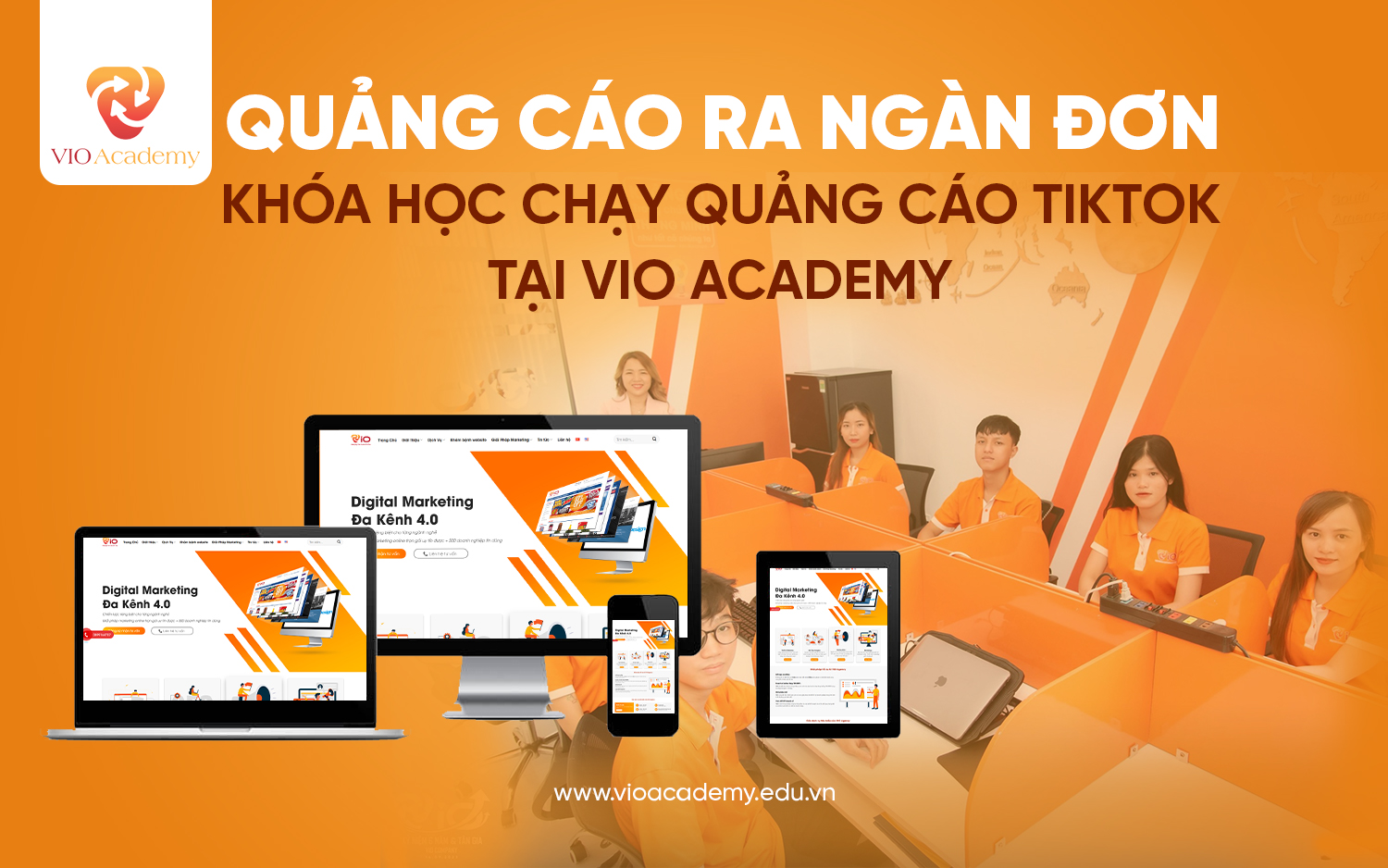 Khóa học chạy quảng cáo TikTok tại Vio Academy