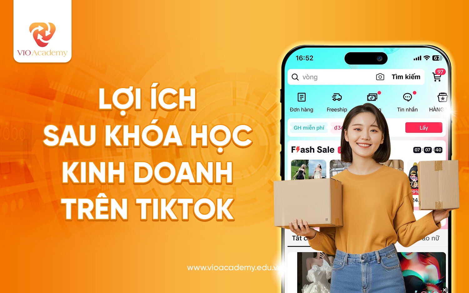 Học viên được gì sau khóa học kinh doanh trên Tiktok?