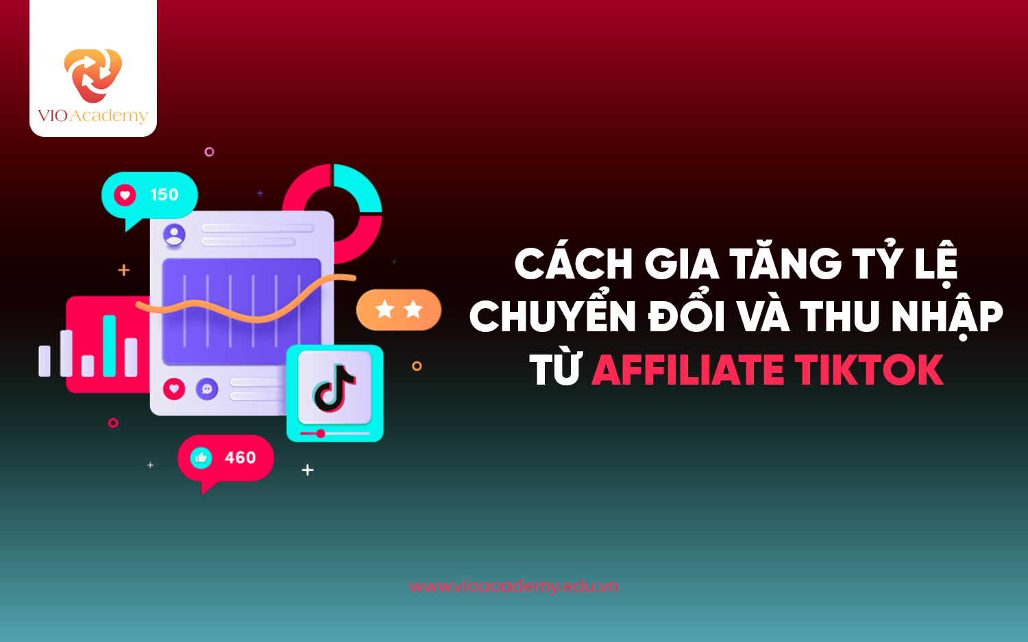 Cách gia tăng tỷ lệ chuyển đổi và thu nhập khi làm Affiliate TikTok