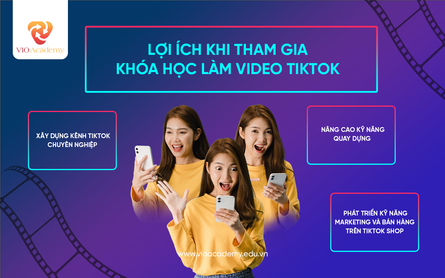 Lợi ích khi tham gia khóa học làm video TikTok