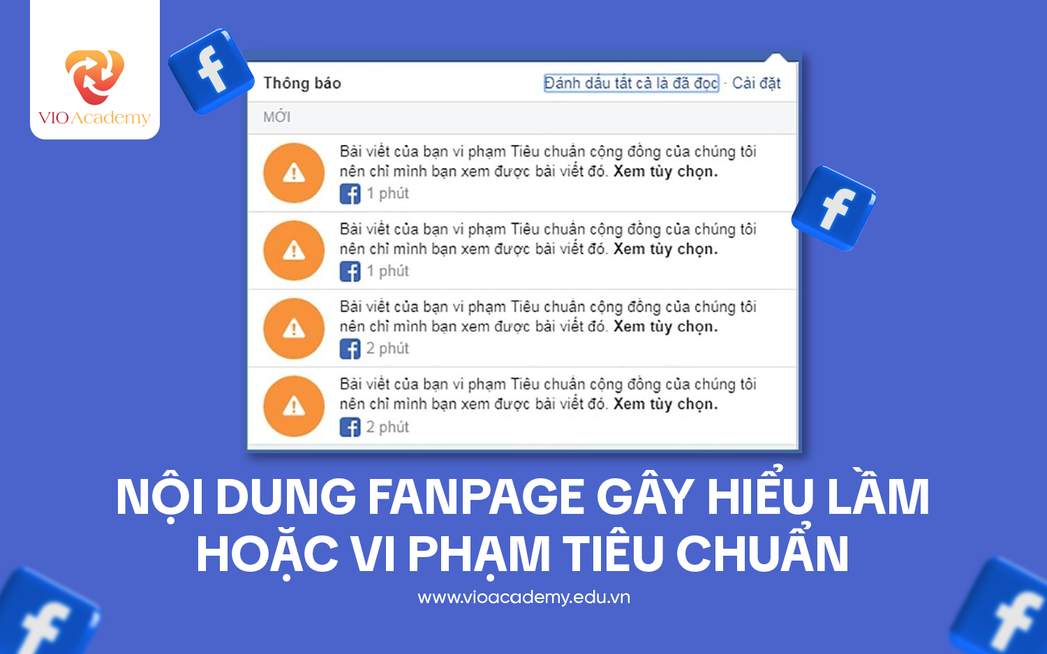 Nội dung Fanpage gây hiểu lầm hoặc vi phạm tiêu chuẩn