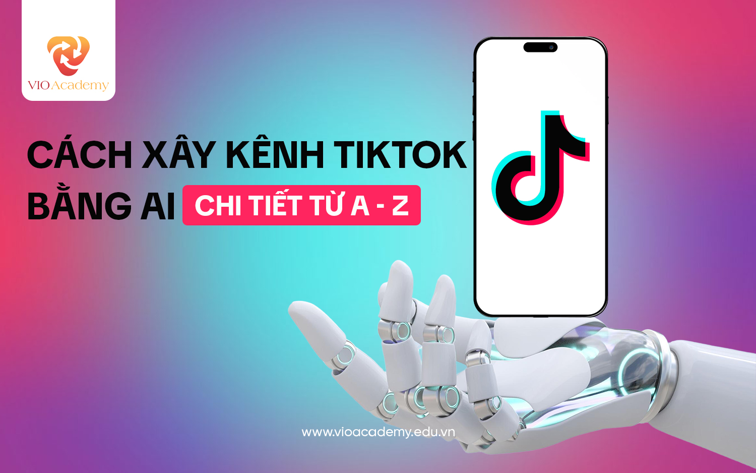 Cách xây kênh Tiktok bằng AI