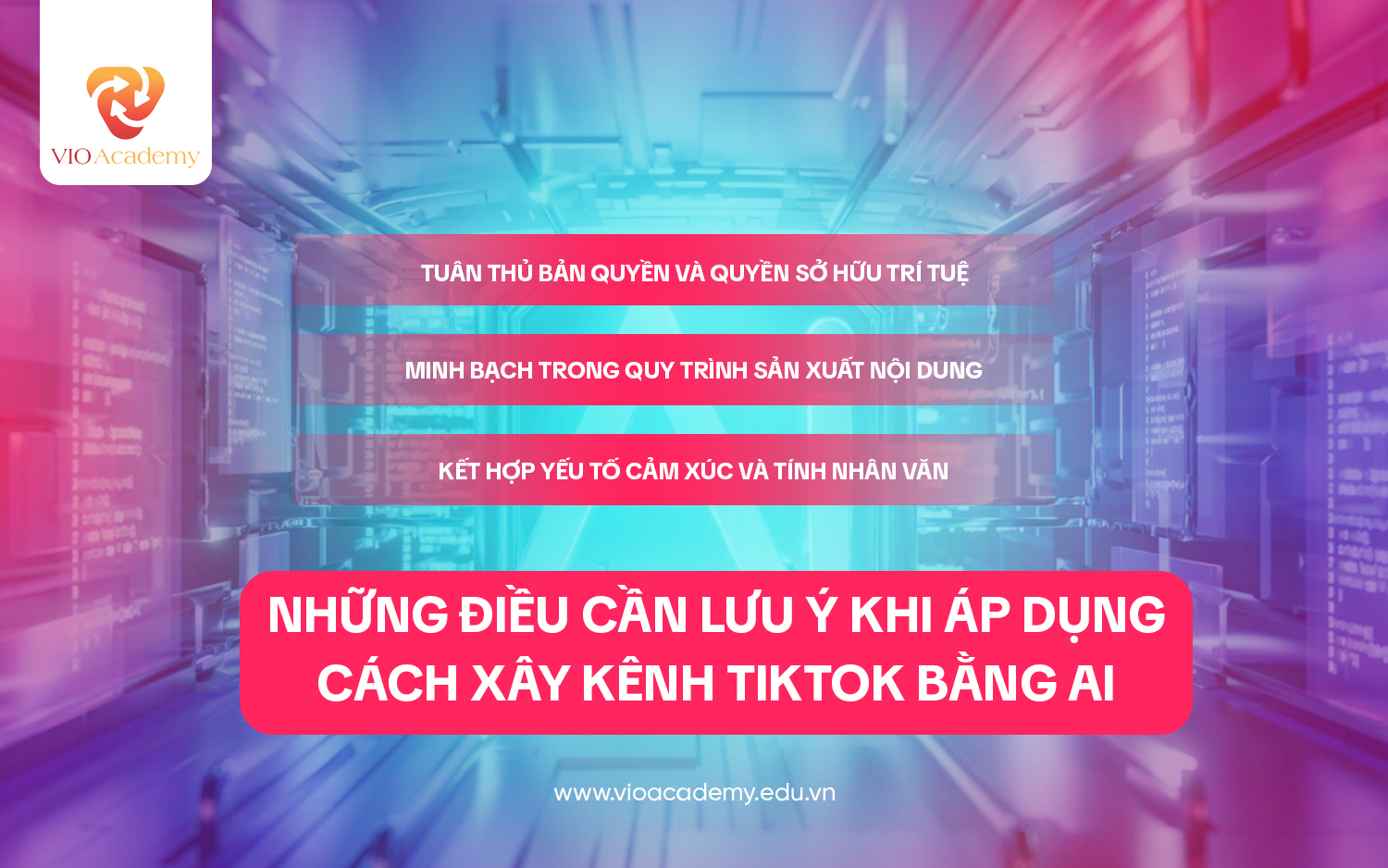 Những điều cần lưu ý khi tạo video TikTok bằng AI