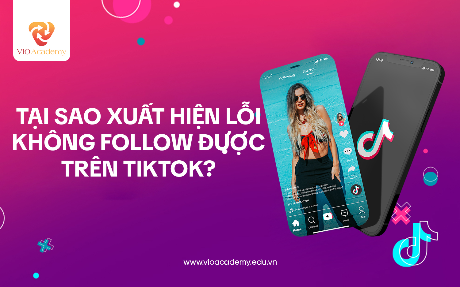 Tại sao xuất hiện lỗi không follow được trên TikTok?