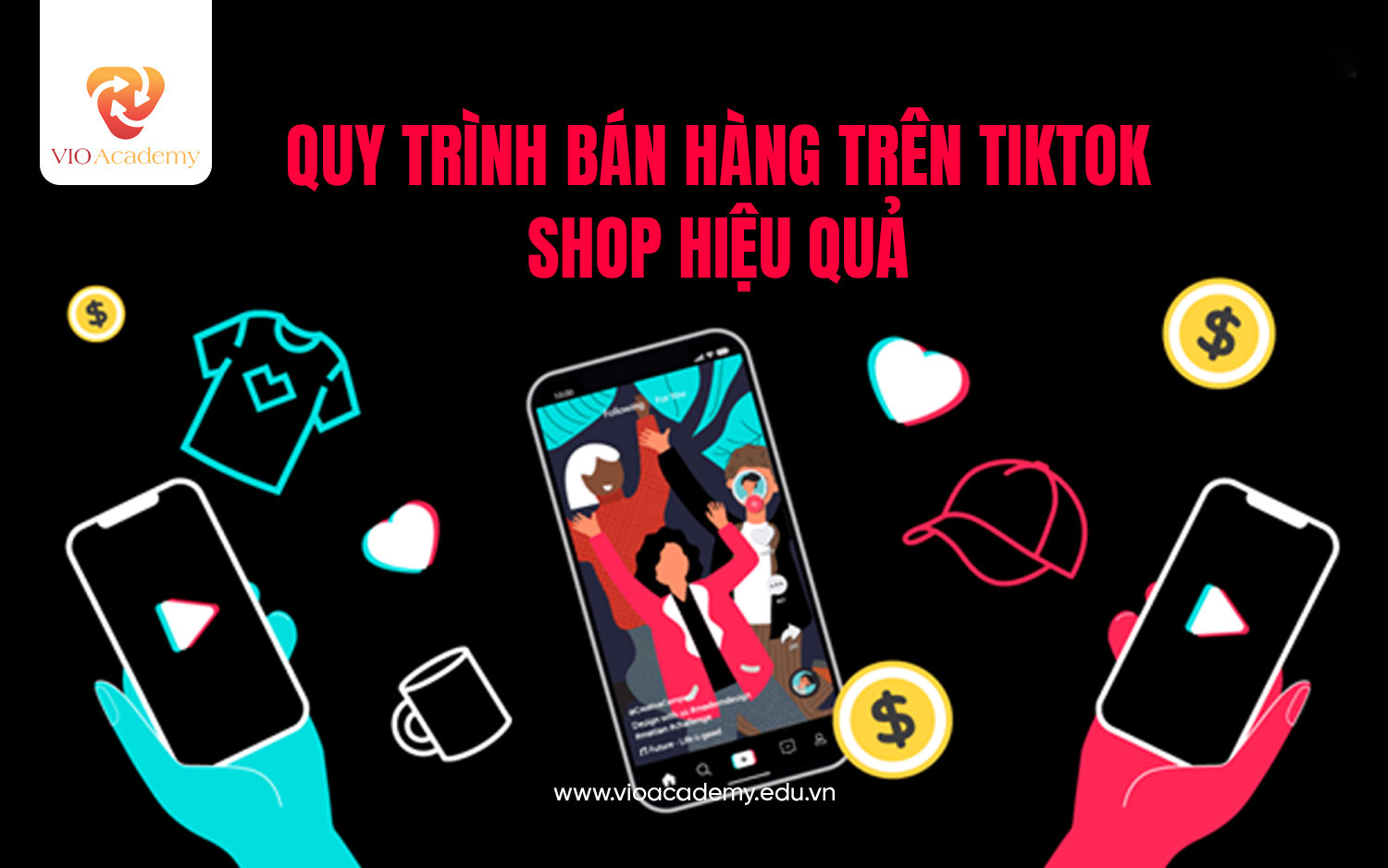 Quy trình bán hàng trên Tiktok Shop hiệu quả 