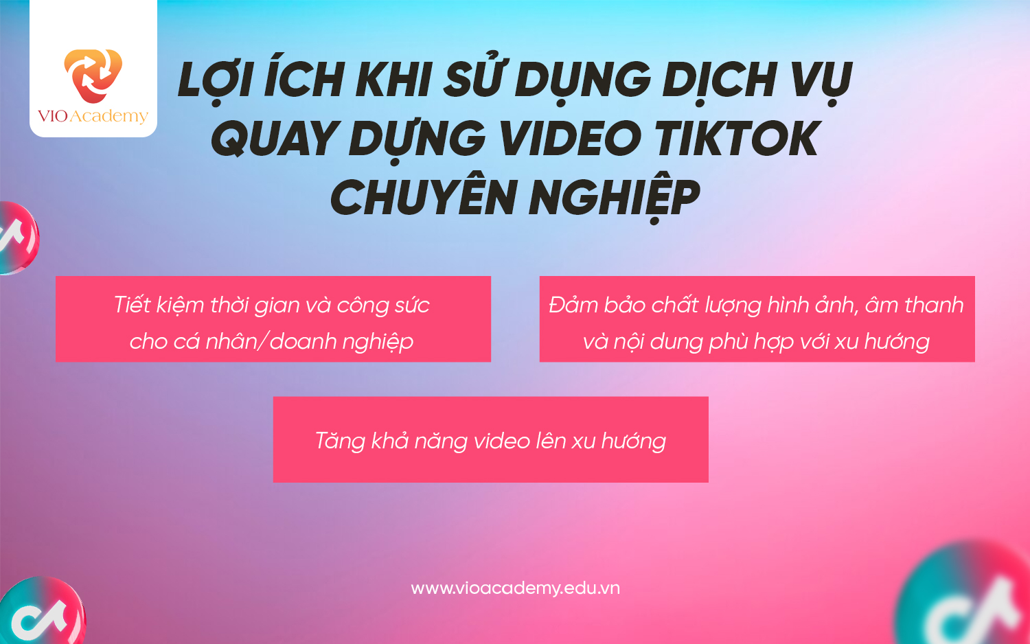 Lợi ích khi sử dụng dịch vụ quay dựng video TikTok chuyên nghiệp