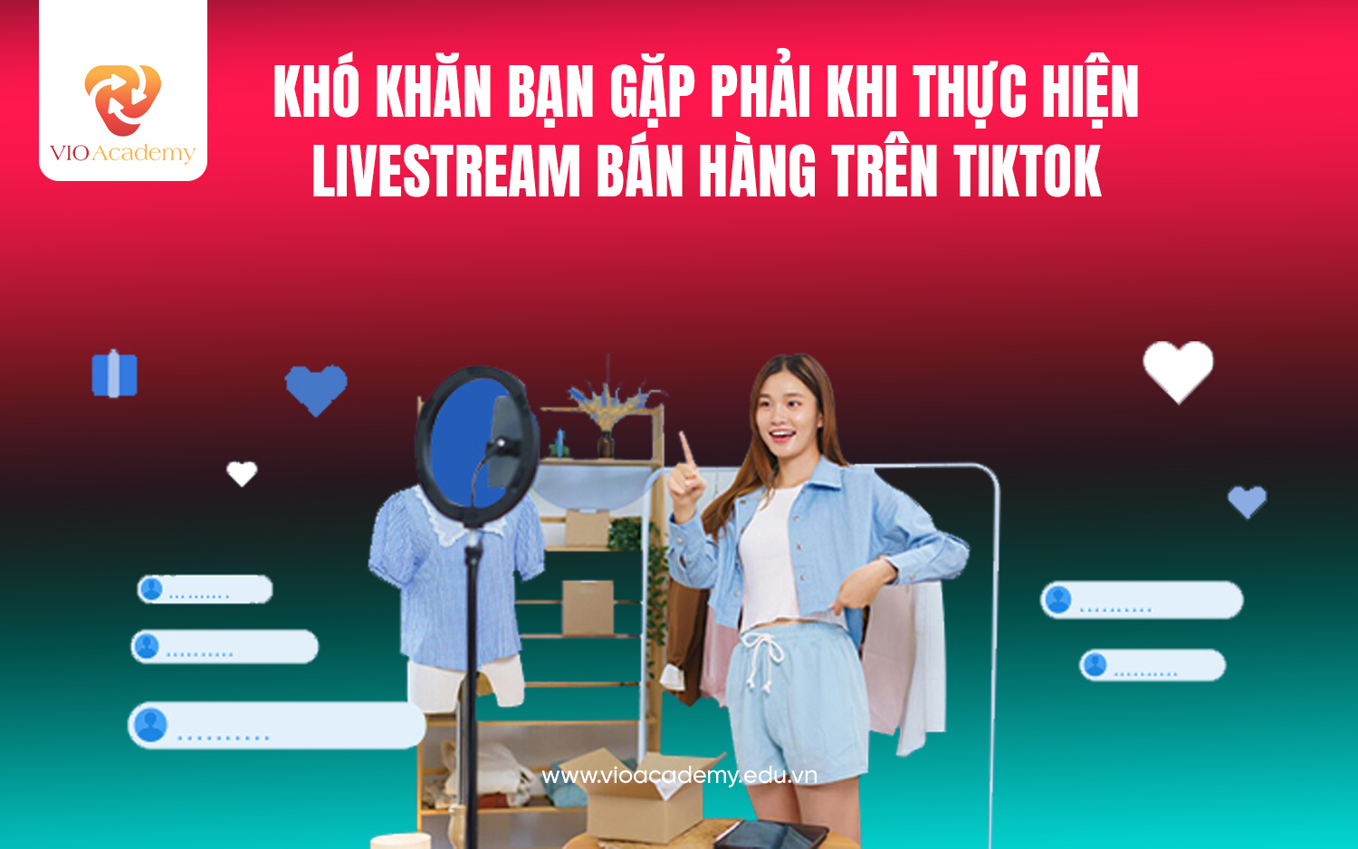 Khó khăn bạn gặp phải khi thực hiện Livestream trên Tiktok 