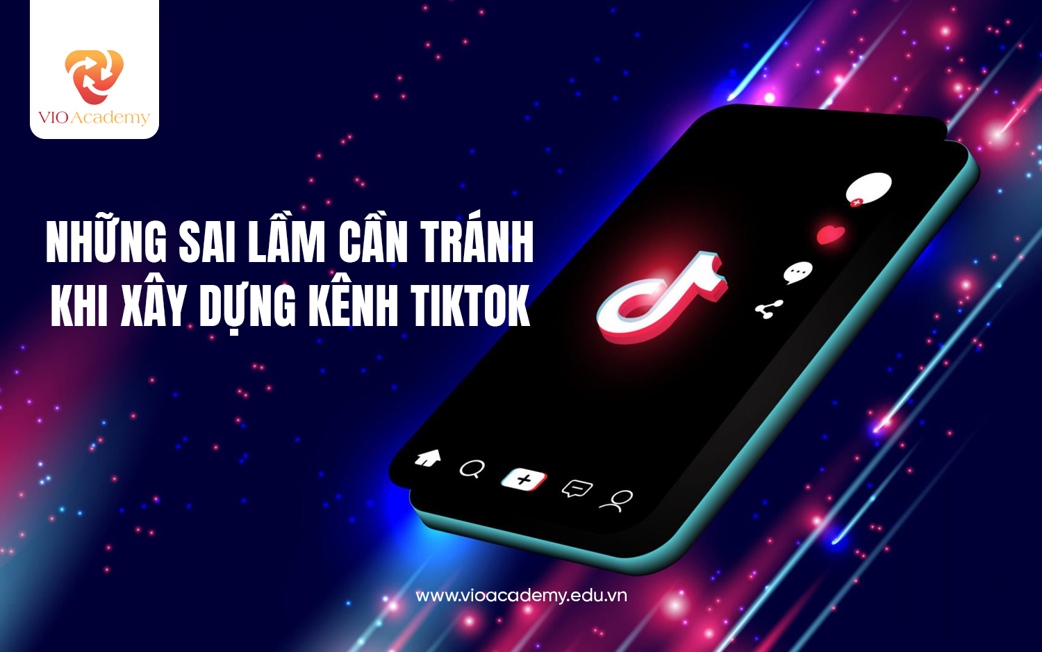 Những sai lầm cần tránh khi xây dựng kênh TikTok 