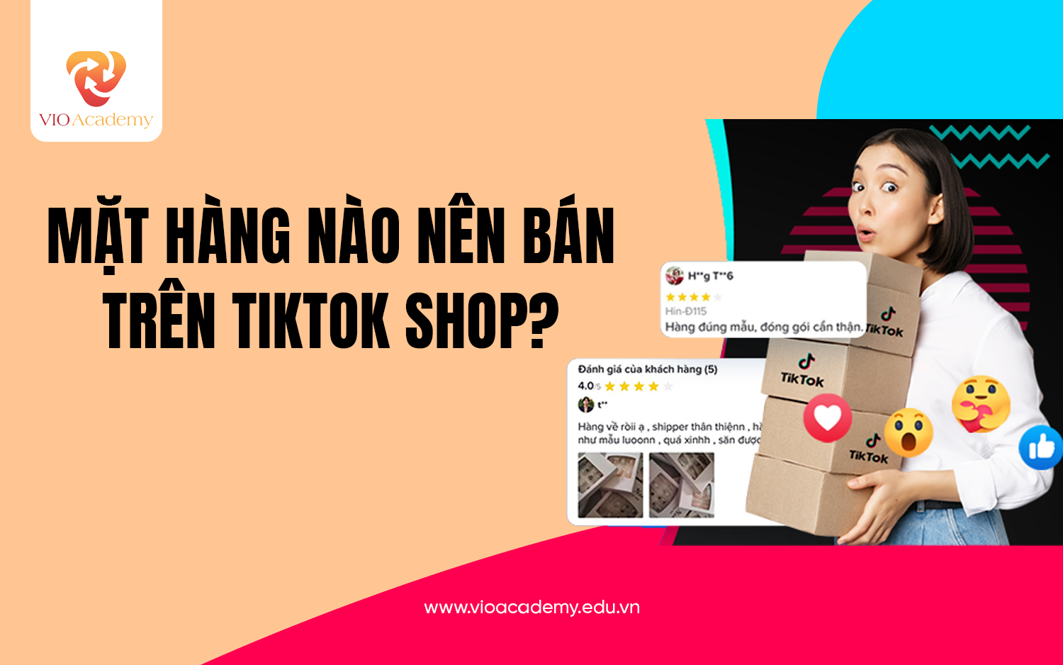 Mặt hàng nào nên bán trên TikTok Shop?