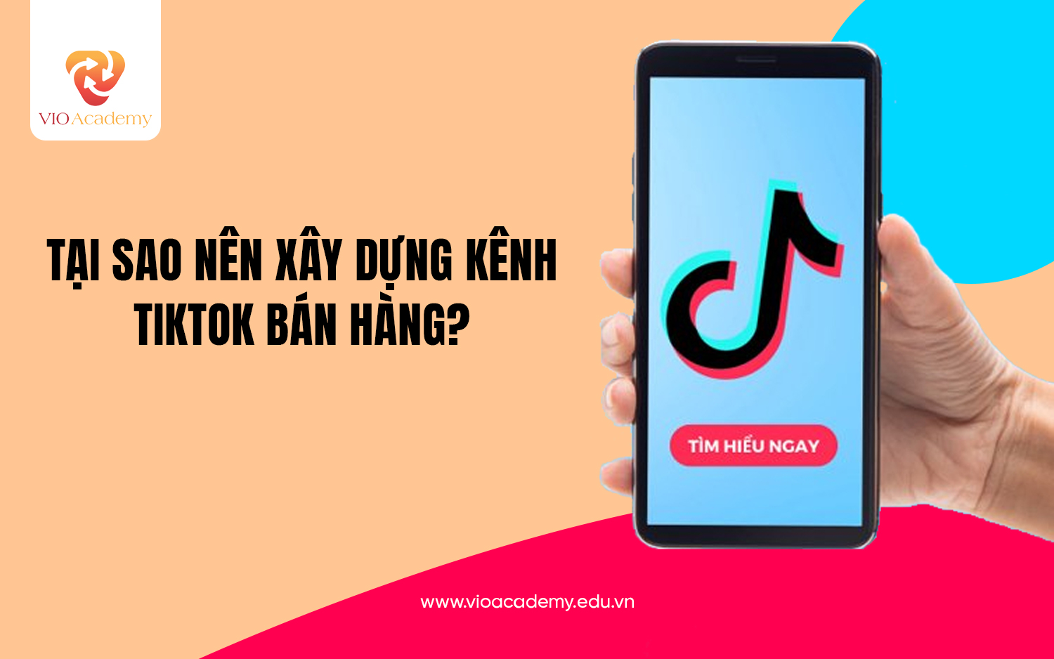 Tại sao nên xây dựng kênh TikTok bán hàng?